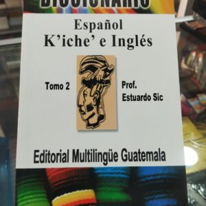 Diccionario Kiche español ingles Toma 2