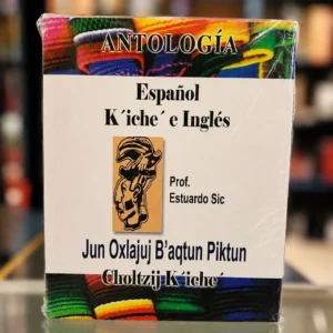 Libro de antologia Kiche Español